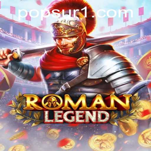 Dive into the World of RomanLegend: A Unique Gaming Experience with POPSUR