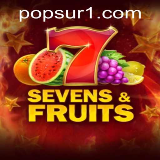 Unveiling SevensFruits: A Captivating Adventure with POPSUR